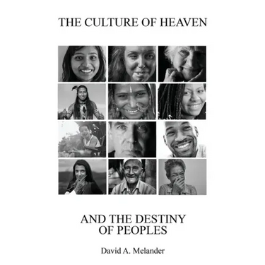 The Culture of Heaven And The Destiny of Peoples