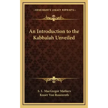 An Introduction to the Kabbalah Unveiled