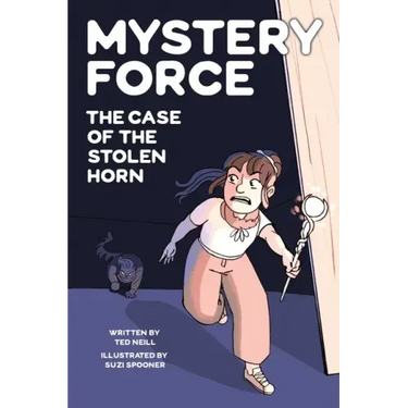 The Case of the Stolen Horn: Mystery Force Book Two