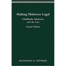 Making Midwives Legal: Childbirth, Medicine, and the Law -- SEC