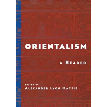Orientalism: A Reader