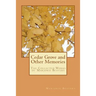 Cedar Grove and Other Memories: The Collected Works of Marjorie Beavers