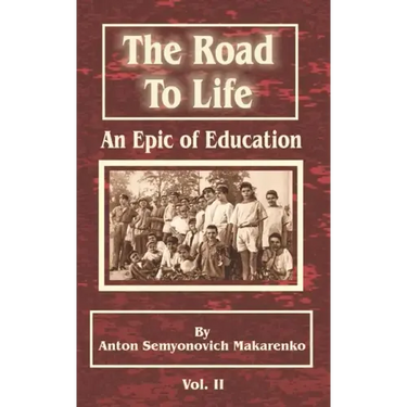 The Road to Life: (An Epic of Education), Part Two
