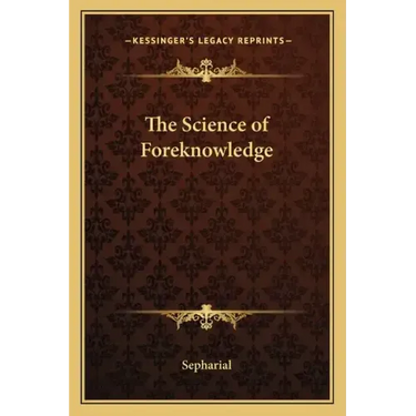 The Science of Foreknowledge