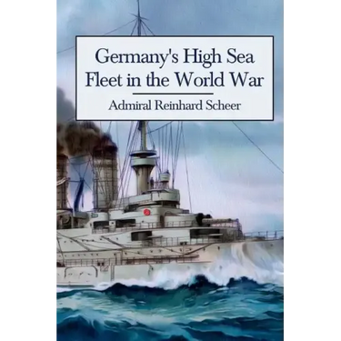 Germany's High Sea Fleet in the World War