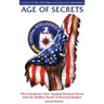 Age of Secrets: The Conspiracy that Toppled Richard Nixon and the Hidden Death of Howard Hughes