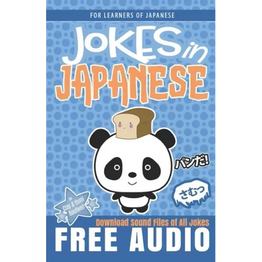 Jokes in Japanese: Learn Japanese through Jokes, Oyaji Gyagu, and Wordplay