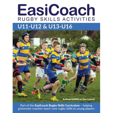 EasiCoach Rugby Skills Activities: U11-U12 & U13-U16