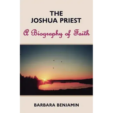 The Joshua Priest: A Biography of Faith