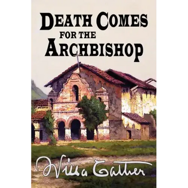 Death Comes for the Archbishop