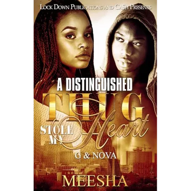 A Distinguished Thug Stole My Heart: G & Nova