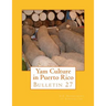 Yam Culture in Puerto Rico: Bulletin 27