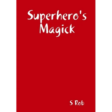 Superhero's Magick