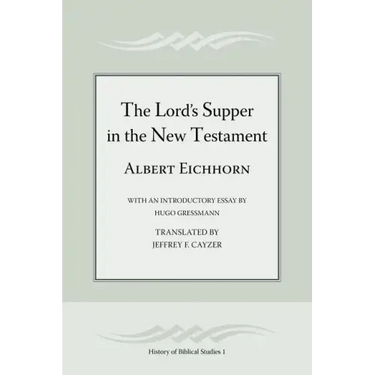 The Lord's Supper in the New Testament