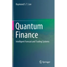 Quantum Finance: Intelligent Forecast and Trading Systems