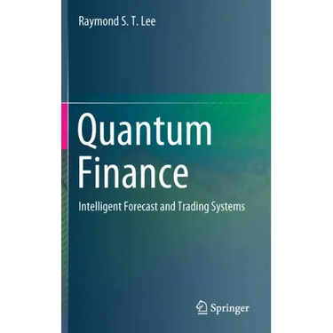 Quantum Finance: Intelligent Forecast and Trading Systems