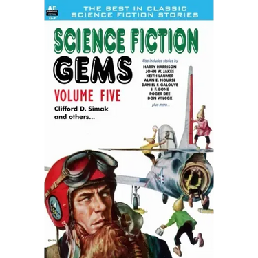 Science Fiction Gems, Volume Five, Clifford D. Simak and Others