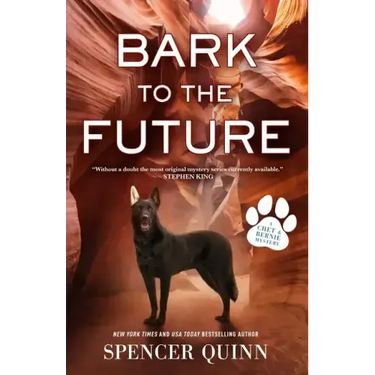 Bark to the Future: A Chet & Bernie Mystery