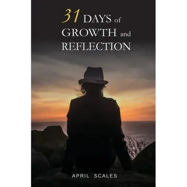 31 Days of Growth and Reflection