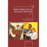 From Symbolism to Socialist Realism: A Reader