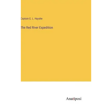 The Red River Expedition