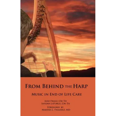 From Behind the Harp: Music in End of Life Care