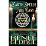Earth Spells Are Easy: A Paranormal Women's Fiction Novel