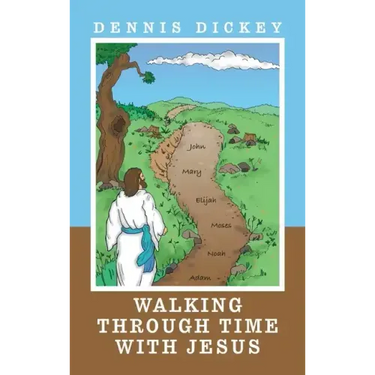 Walking Through Time with Jesus