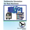 Solidworks Simulation for Real Machines
