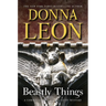 Beastly Things: A Commissario Guido Brunetti Mystery