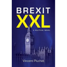 Brexit XXL (English Edition): A political novel