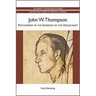 John W. Thompson: Psychiatrist in the Shadow of the Holocaust