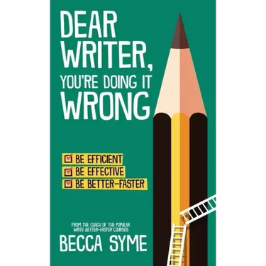 Dear Writer, You're Doing It Wrong