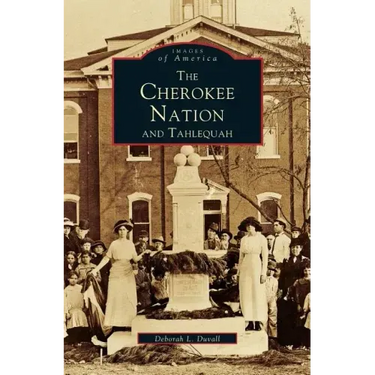 Cherokee Nation and Tahlequah
