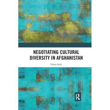 Negotiating Cultural Diversity in Afghanistan