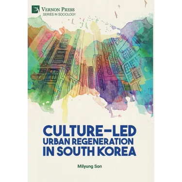 Culture-Led Urban Regeneration in South Korea