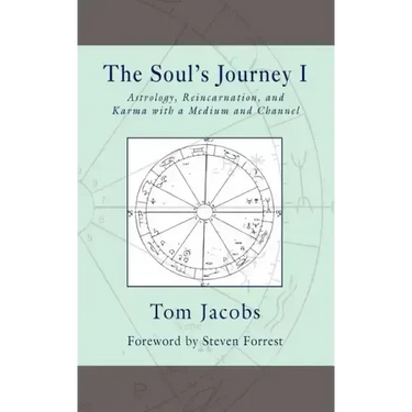The Soul's Journey I: Astrology, Reincarnation, and Karma with a Medium and Channel