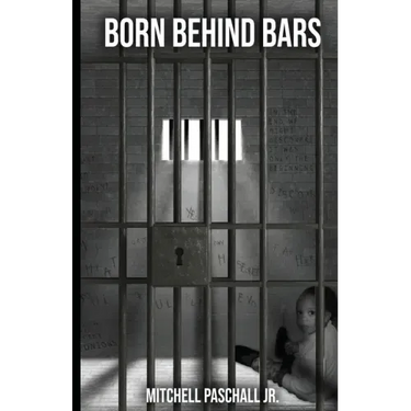 Born Behind Bars