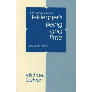 A Commentary On Heidegger's Being and Time