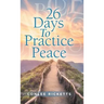 26 Days to Practice Peace