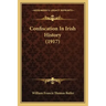 Confiscation In Irish History (1917)
