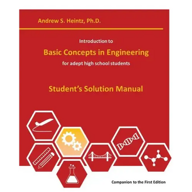 Introduction to Basic Concepts in Engineering: Student's Solution Manual