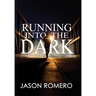 Running into the Dark: a blind man's record-setting run across America