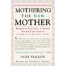 Mothering the New Mother: Women's Feelings & Needs After Childbirth: A Support and Resource Guide