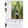 Hungry: Eating, Road-Tripping, and Risking It All with the Greatest Chef in the World