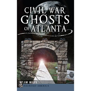 Civil War Ghosts of Atlanta