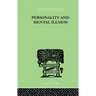 Personality and Mental Illness: An Essay in Psychiatric Diagnosis