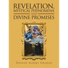 Revelation, Mystical Phenomena and Divine Promises