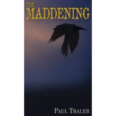The Maddening