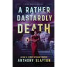 A Rather Dastardly Death: A Mr. Quayle Mystery